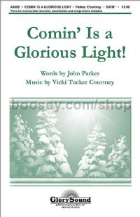 Comin' is a Glorious Light for SATB choir