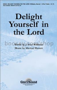 Delight Yourself in the Lord for 2-part voices