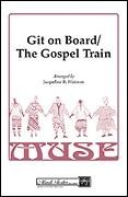 Git on Board/The Gospel Train for SSAA a cappella