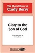 Glory to the Son of God for SATB choir