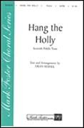 Hang the Holly The Christmas Eve Reel for SATB choir