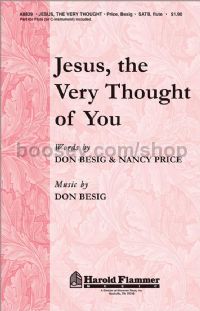 Jesus, the Very Thought of You for SATB choir