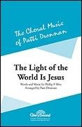 The Light of the World is Jesus for SATB choir