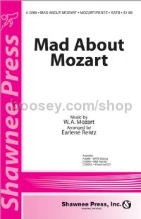 Mad about Mozart for SATB & piano