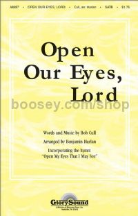 Open Our Eyes, Lord for SATB choir