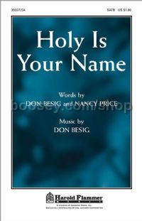 Holy is Your Name for SATB choir