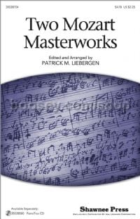 Two Mozart Masterworks - SATB choir