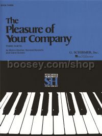 The Pleasure Of Your Company Book 3 Piano Duet