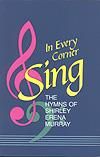 In Every Corner Sing - Hymn Collection