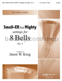 Small-er but mighty Vol. 3 (8 Bells Parts)