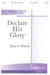 Declare His Glory - SATB