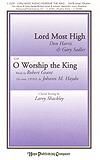 Lord Most High with O Worship the King - SATB w/opt. Rhythm