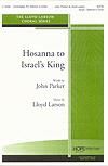 Hosanna to Israel's King - SATB w/opt. Children's Choir