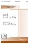 Lord, Lead Us On - SATB