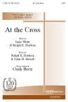 At the Cross - SATB