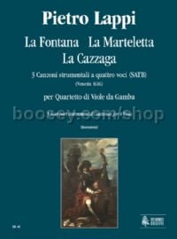 La Fontana, La Marteletta, La Cazzaga for 4 Viols (score & parts)