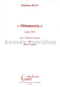 Ottomania Op. 29b - 2 pianos 8 hands or piano 4-hands (facsimile score)