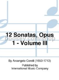 12 Sonatas Op. 1, Vol. III for 2 violins & piano