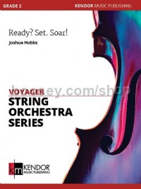 Ready? Set. Soar! (String Orchestra Set of Parts)