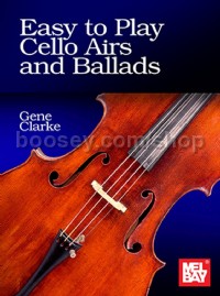 Easy to Play Cello Airs and Ballads