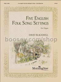 Five English Folk Song Settings Organ