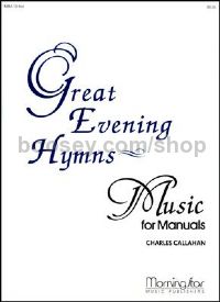 Great Evening Hymns for Manuals