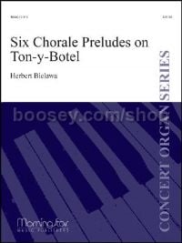 Six Chorale Preludes on Ton-y-Botel
