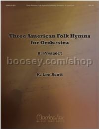 American Folk Hymns for Orchestra: II. Prospect
