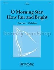 O Morning Star, How Fair and Bright