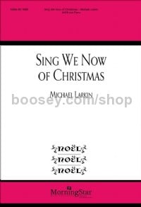 Sing We Now of Christmas (SATB Choral Score)