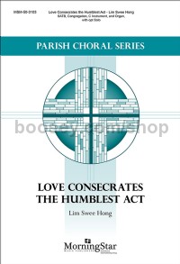 Love Consecrates the Humblest Act
