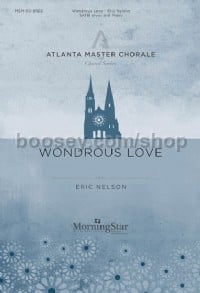 Wondrous Love (SATB & Piano Choral Score)