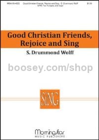 Good Christian Friends, Rejoice and Sing