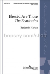 Blessèd Are Those: The Beatitudes (SATB & Organ)