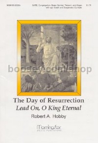 The Day of Resurrection Lead On, O King Eternal