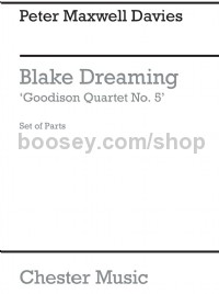 Blake Dreaming - Goodison Quartet No.5 (Set of Parts)