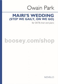 Mairi's Wedding (Step we gaily, on we go) (SATB & Piano)