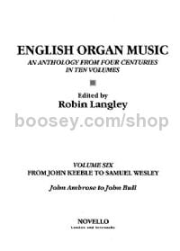 English Organ Music, Vol.VI - From John Keeble to Samuel Wesley
