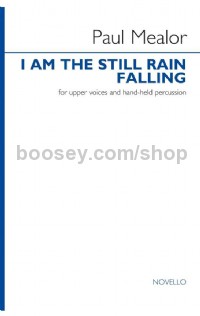 I Am The Still Rain Falling (SSA Choral Score)