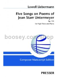 Five Songs on Poems of Jean Starr Untermeyer op. 135