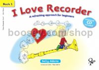 I Love Recorder, Book 1 (+ CD)