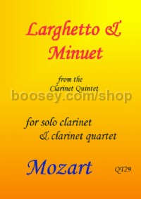 Larghetto & Minuet (Clarinet Quartet)