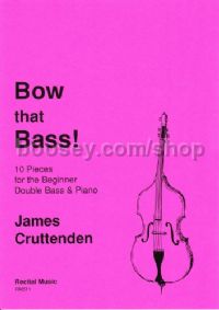 Bow that Bass! for double bass & piano