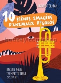 10 Scenes Imagees D'Animaux Rigolos (Trumpet)