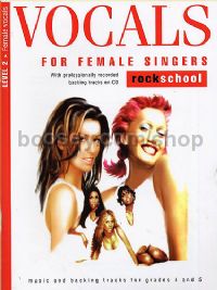Rockschool Vocals for Female Singers: Level 2 (Grades 4-5)
