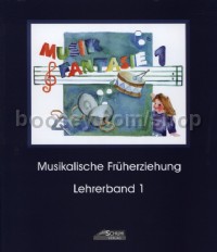 Musik Fantasie 1 – LehrerVolVol 1 (Teacher's Edition)