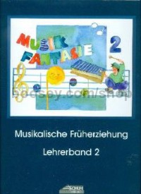 Musik Fantasie 2 – LehrerVolVol 2 (Teacher's Edition)