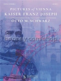 Pictures of Vienna - Kaiser Franz Joseph (String Ensemble & Solo Parts)
