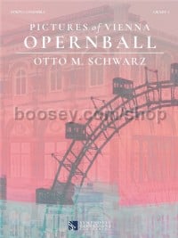Pictures of Vienna - Opernball (String Ensemble & Solo Parts)