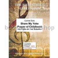 Share My Yoke/Prayer of Childhood